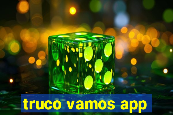 truco vamos app